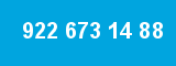 922 673 14 88